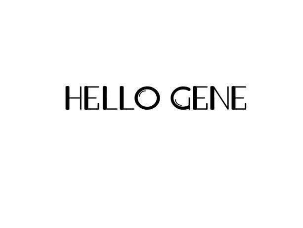 Hello Gene