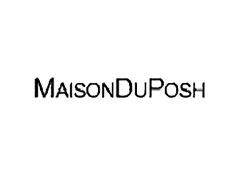 MAISONDUPOSH