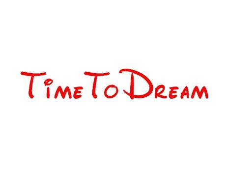 TIMETODREAM