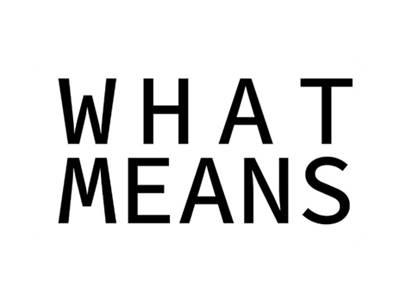 WHATMEANS