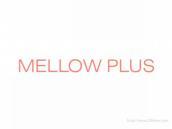 MELLOWPLUS